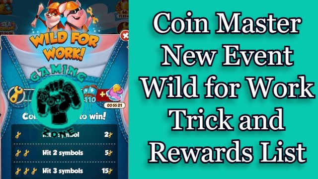 Coin Master New Event Wild for Work Tricks and Rewards List