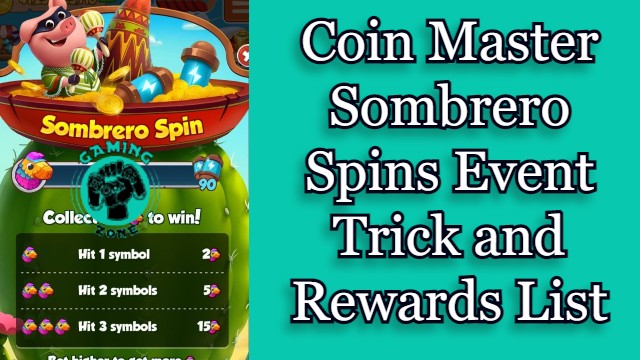 Coin Master Sombrero Spins Event Trick and Rewards List